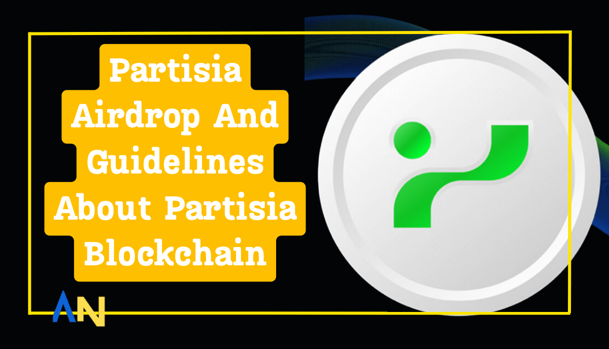 Partisia Airdrop And Guidelines about Partisia Blockchain