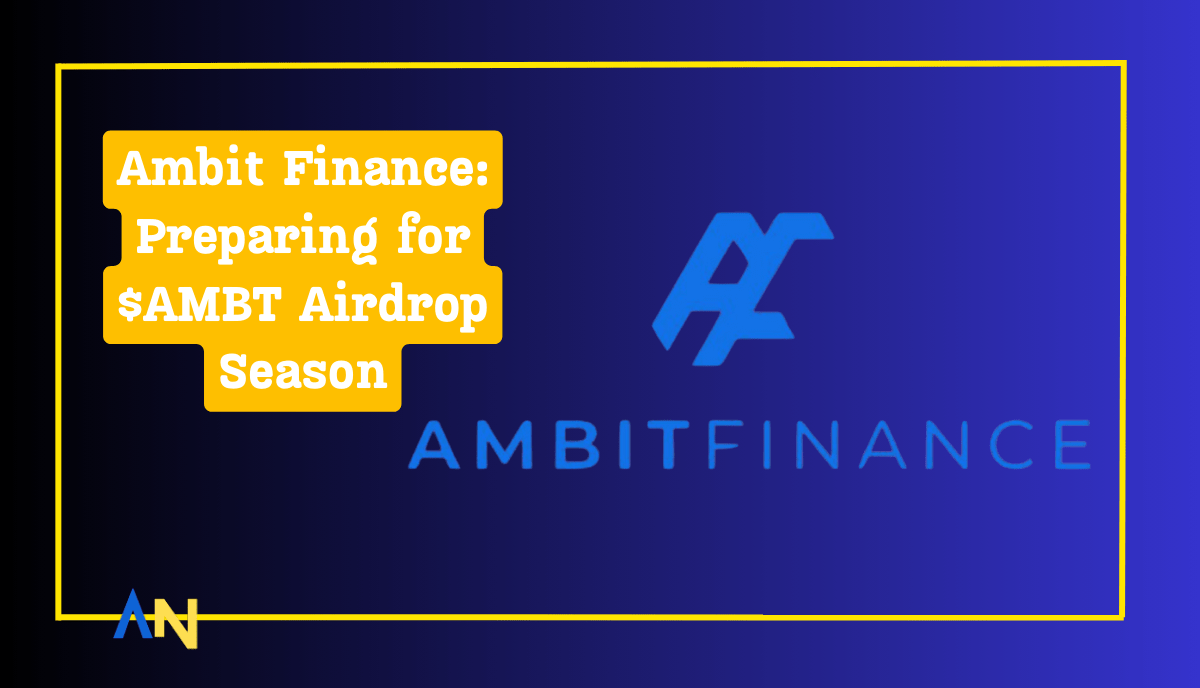 Ambit Finance Preparing for $AMBT Airdrop Season