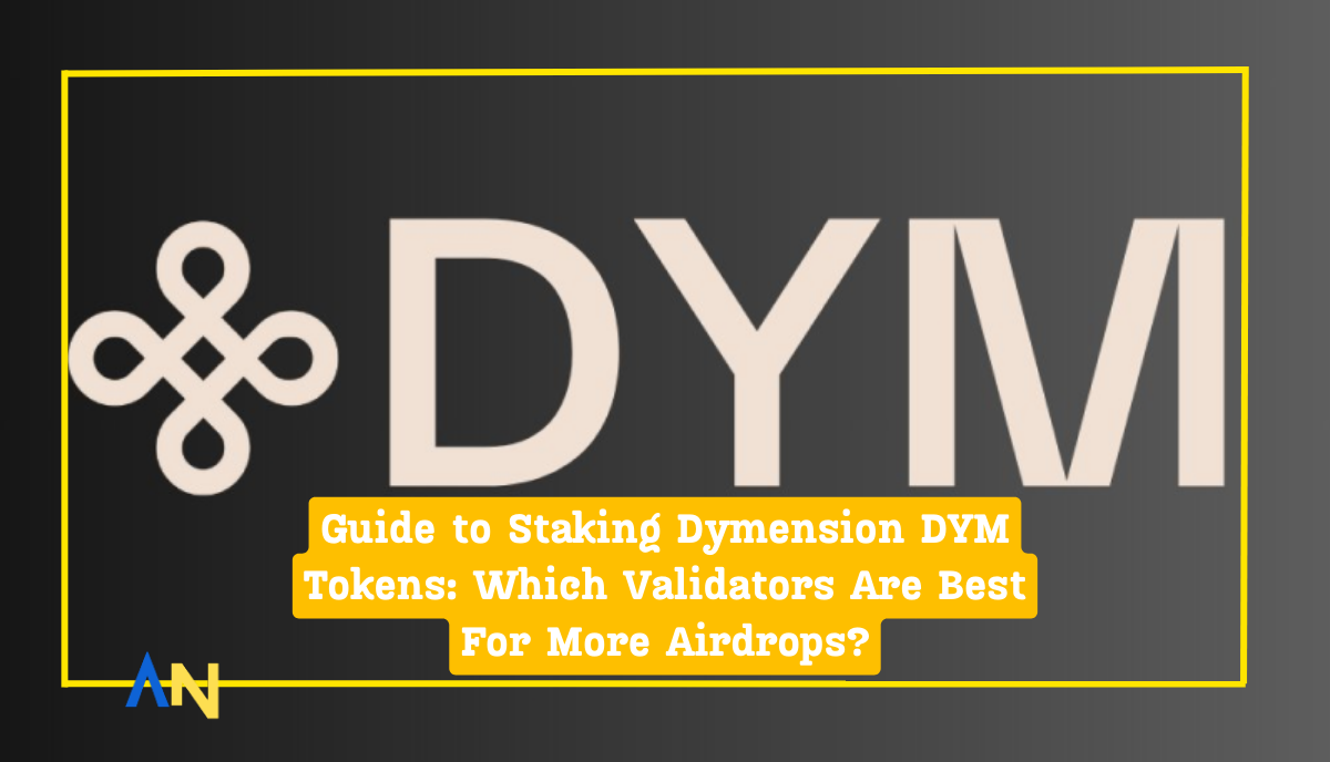 best validators for Dymension Token airdrops. Optimize your crypto strategy with top validators. Boost your SEO with this meta description.