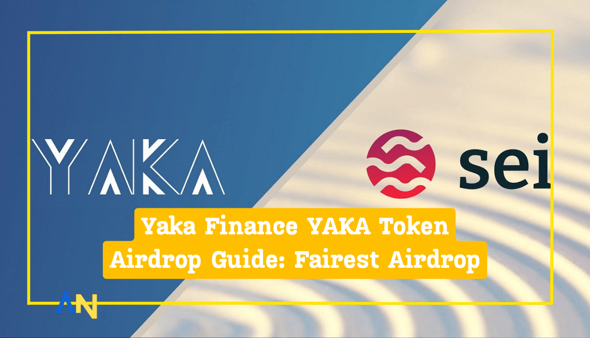 Yaka Finance YAKA Token Airdrop Guide Fairest Airdrop