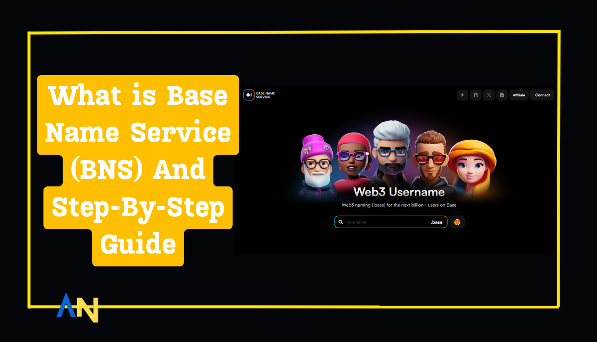 What is Base Name Service (BNS) And Step-By-Step Guide